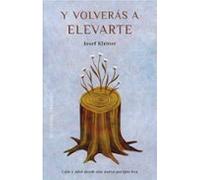 Y Volverás A Elevarte