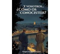 Y vosotros... ¿Cómo os conocisteis?