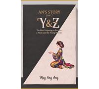 Y&Z: The Man Preparing to Become a Monk and the Young Woman (AN'S STORY)