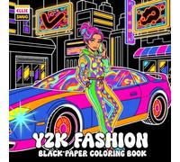 Y2K Fashion Black Paper Coloring Book: Y2K Style Outfits with Bold Black Pages, Trendy Outfits, and Playful Retro Style