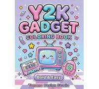 Y2K GADGET COLORING BOOK: 50 Cute Nostalgic Designs Featuring CRT TVs, Cassette Tapes, Floppy Disks, Pixel Stars and Retro Technology