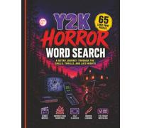Y2K Horror Word Search: A Retro Horror Puzzle Book of Chills, Thrills, and Late-Night Nostalgia (Retro Horror Word Search Series)