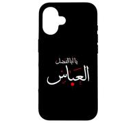Ya Aba Alfadhl Al Abbas Muharram Ashura Karbala Irak Carcasa para iPhone 16