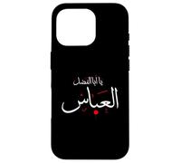 Ya Aba Alfadhl Al Abbas Muharram Ashura Karbala Irak Carcasa para iPhone 16 Pro