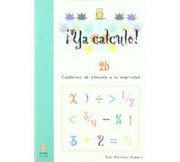 Ya Calculo. 2B: La suma llevando