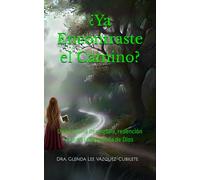 ¿Ya Encontraste El Camino?: Una historia de engaño, redención y fe en la búsqueda de Dios