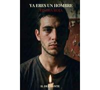 Ya Eres un Hombre: 1 (Serie Eric Miranda)