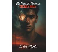 Ya Eres un Hombre: Tierra Roja