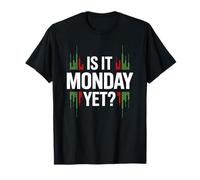 ¿Ya es lunes? Inversor rico en el mercado de valores 02 Camiseta
