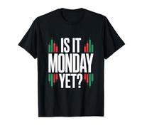 ¿Ya es lunes? Inversor rico en el mercado de valores 03 Camiseta
