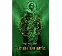 Ya estaban todos muertos