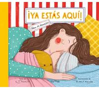 ¡Ya estás aquí! (BEBE)