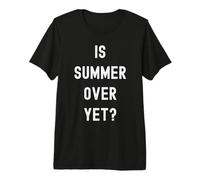 Ya ha Terminado el Verano - Funny Anti Summer - I Hate Summer Camiseta Premium