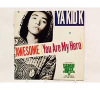 YA KID K - YA KID K / AWESOME (YOU ARE MY HERO)