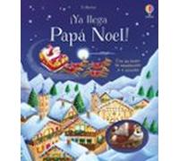 ¡Ya llega Papá Noel! (Libros con juguete de retrofricción)