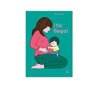 ¡Ya llego! (Álbum ilustrado)