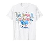 Ya lo Sabes Ahora Mostrarlo Día de Pruebas Maestro Motivacional Camiseta