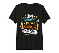 Ya lo Sabes Ahora Mostrarlo Día de Pruebas Maestro Motivacional Camiseta Premium