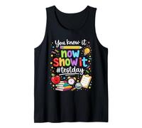 Ya lo Sabes Ahora Mostrarlo Día de Pruebas Maestro Motivacional Camiseta sin Mangas