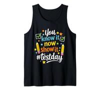 Ya lo Sabes Ahora Mostrarlo Día de Pruebas Maestro Motivacional Camiseta sin Mangas