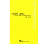 Ya nada es rito y otros poemas: 1980-2003