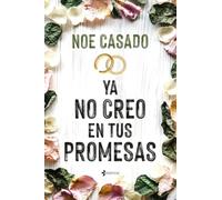 Ya no creo en tus promesas: 1 (Romántica Contemporánea)