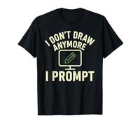 Ya no dibujo, indico un diseñador de IA Camiseta