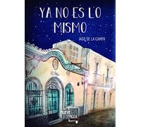 Ya no es lo mismo (Prosa Poética)