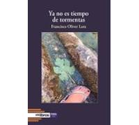 Ya No Es Tiempo De Tormentas