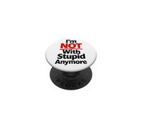 Ya no Estoy con estúpido PopSockets PopGrip Adhesivo