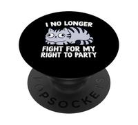 Ya no Lucho por mi Derecho a la Fiesta Amante de los Gatos PopSockets PopGrip Adhesivo