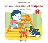 Ya no necesito el chupete (Salud y bienestar para peques)