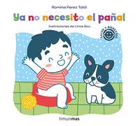 Ya no necesito el pañal (Salud y bienestar para peques)