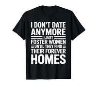 Ya no salgo, Solo adopto Mujeres hasta Que encuentren un hogar Camiseta