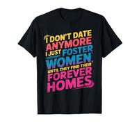 Ya no salgo Solo fomento a Las Mujeres hasta Que encuentran Camiseta