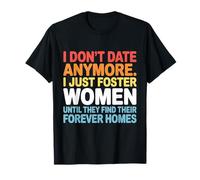 Ya no salgo Solo fomento a Las Mujeres hasta Que encuentran Camiseta