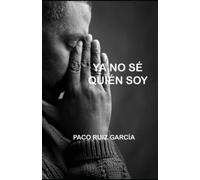 Ya no sé quién soy