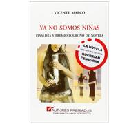 Ya no somos niñas (Colección Galardón de narrativa)