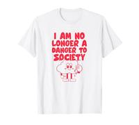 Ya no Soy un Peligro para la Sociedad (Declaración absurda Divertida) Camiseta