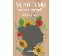 YA NO TEMO TENER MIEDO