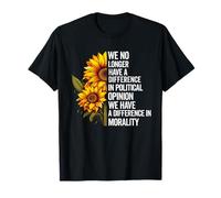 ya no Tenemos Diferencia de opinión política Política Camiseta