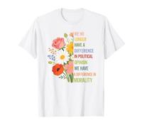 ya no Tenemos Diferencia de opinión política Política Camiseta