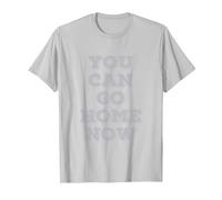 Ya Puedes irte a casa, el Mensaje Revela Que As You Sweat es Divertido Camiseta, Hombre, Plata, S
