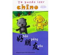YA PUEDO LEER CHINO - LOS AMIGOS - NIVEL 1 (CARTILLAS ESCRITURA Y LECTURA)