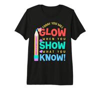 Ya Sabes, demuestra tu Poder Staar Que Tienes día de Prueba para Maestros Camiseta Premium