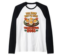 Ya Sabes por qué Estoy aquí Huevos de Acción de Gracias Camiseta Manga Raglan