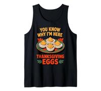 Ya Sabes por qué Estoy aquí Huevos de Acción de Gracias Camiseta sin Mangas