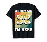 Ya Sabes por qué Estoy aquí Me Encanta Deviled Egg Otoño Acción de Gracias Camiseta
