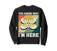 Ya Sabes por qué Estoy aquí Me Encanta Deviled Egg Otoño Acción de Gracias Sudadera