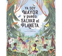 ya soy mayor y Puedo salvar el Planeta (ALBUM ILUSTRADO)